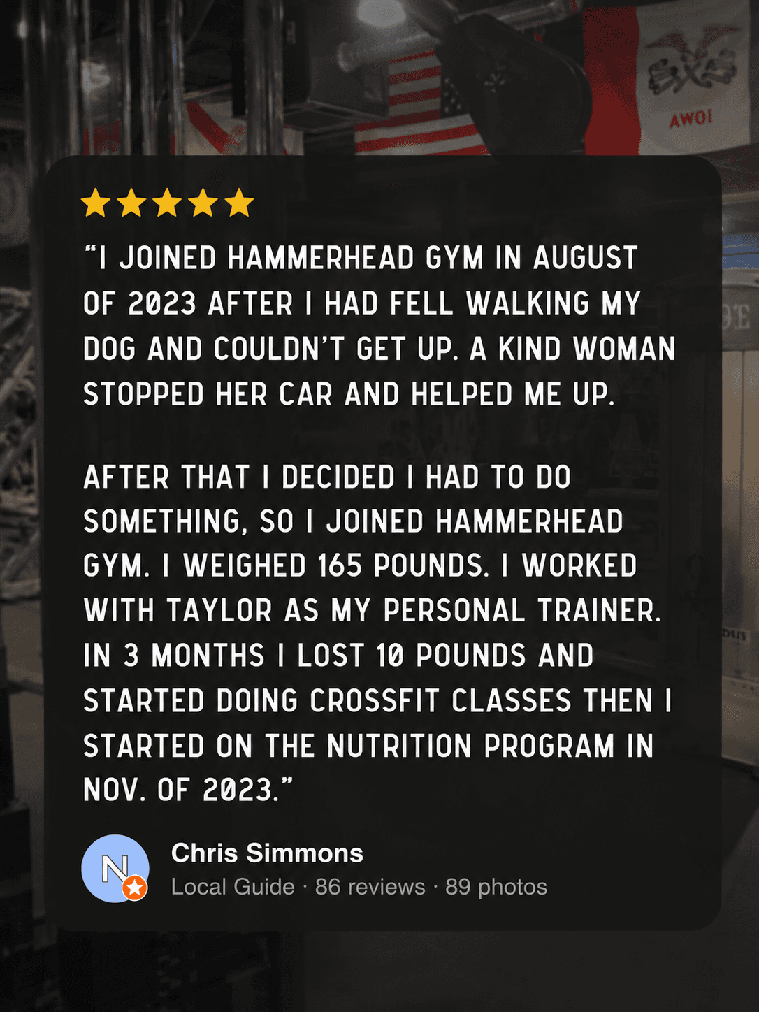 Chris Simmons (Google Local Guide), 5-star review: joined Hammerhead in August 2023, lost 10 pounds in 3 months and started CrossFit.